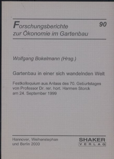 Bokelmann,Wolfgang  Gartenbau in einer sich wandelnden Welt 