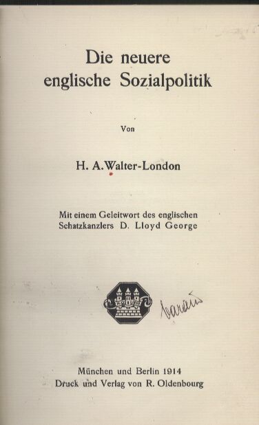 Walter,H.A.  Die neuer englische Sozialpolitik 