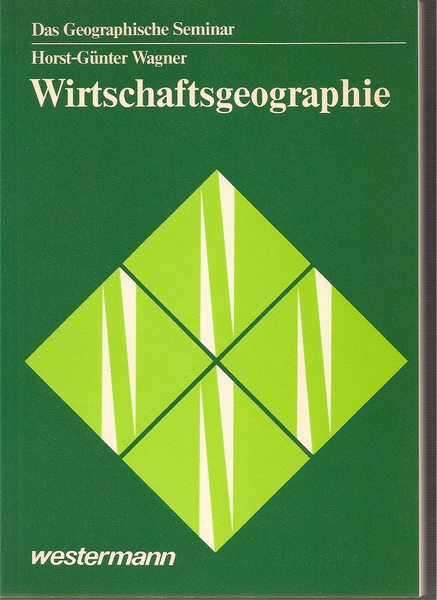 Wagner,Horst-Günter  Wirtschaftsgeographie 