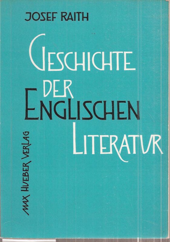 Raith,Josef  Geschichte der englischen Literatur 