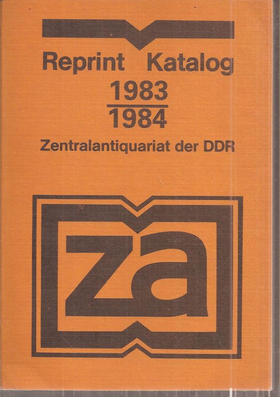 Zentralantiquariat der DDR  Reprint Katalog 1983 / 1984 