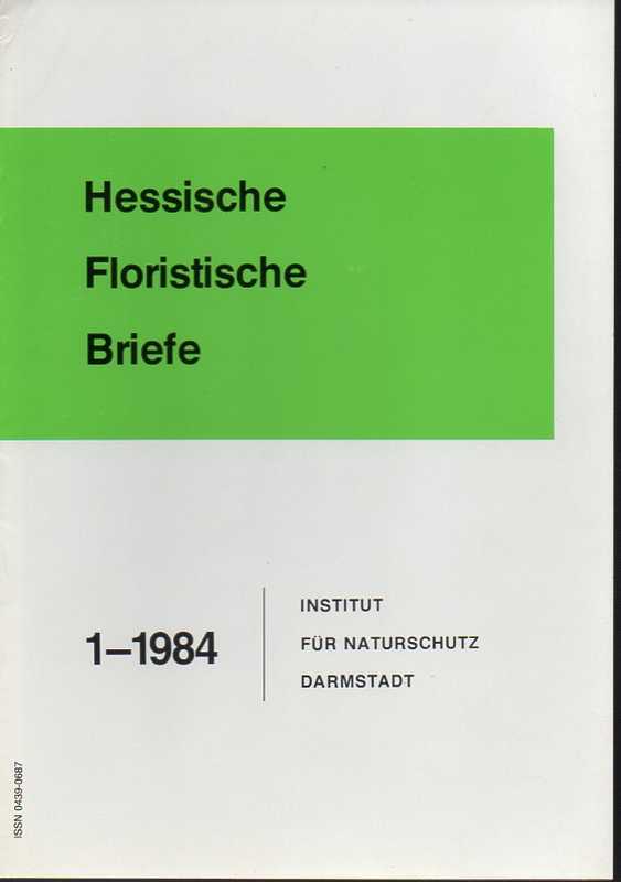 Institut für Naturschutz Darmstadt  Hessische Floristische Briefe 33.Jahrgang 1984 Hefte 1 bis 4 (4 Hefte) 