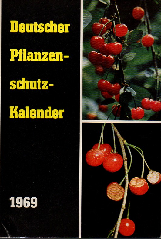 Deutscher Pflanzenschutz-Kalender  Deutscher Pflanzenschutz-Kalender 1969 