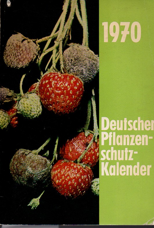 Deutscher Pflanzenschutz-Kalender  Deutscher Pflanzenschutz-Kalender 1970 