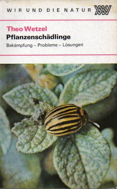Wetzel,Theo  Pflanzenschädlinge 