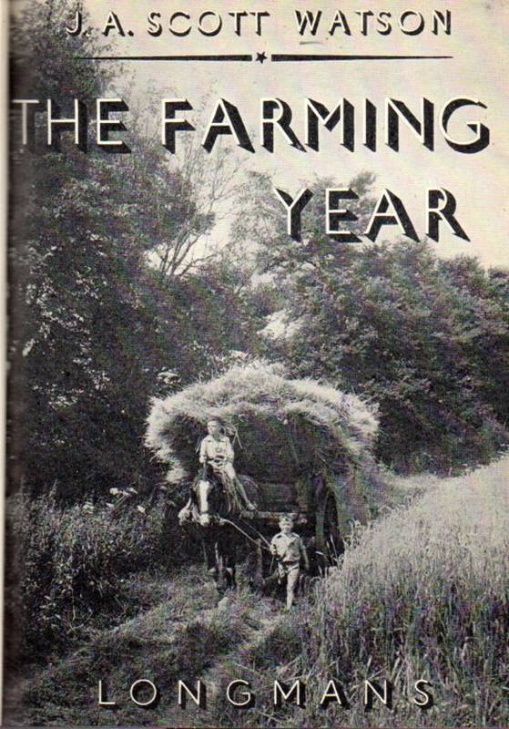 Watson,J.A.Scott  The Farming Year 