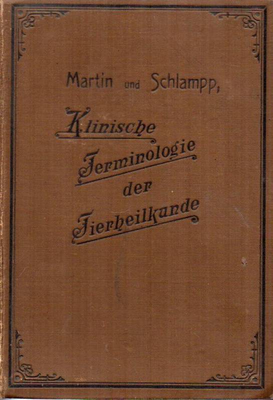 Martin,P. und K.W.Schlampp  Klinische Terminologie der Tierheilkunde 
