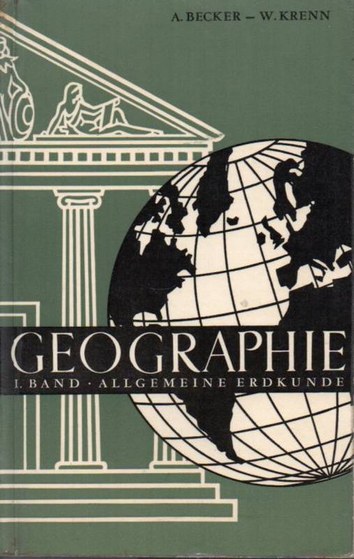 Becker Anton und Walther Krenn  Geographie Band I bis III (3 Bände) 