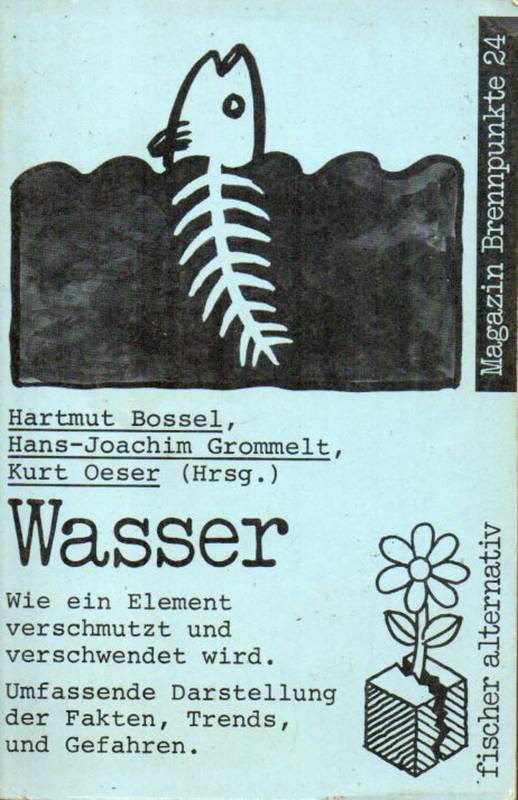 Bossel,H. und H.-J.Grommelt und K.Oeser (Hsg)  Wasser 