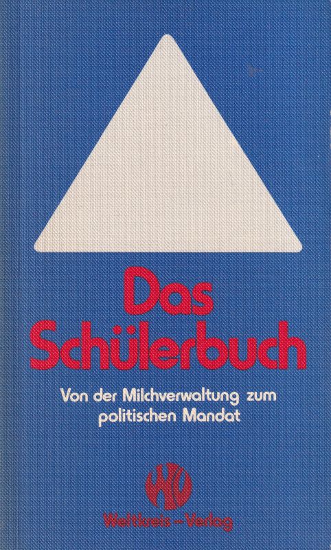 Amendt,Günter und Horst Bethge und andere  Das Schülerbuch 