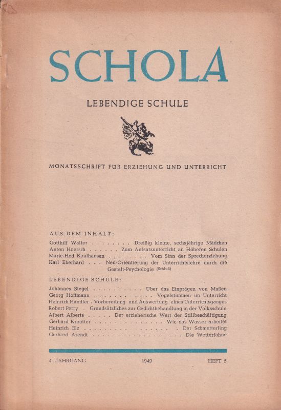 Schola  Schola  4.Jahrgang 1949, Heft 5 und Inhaltsverzeichnis 1949 beiliegend 