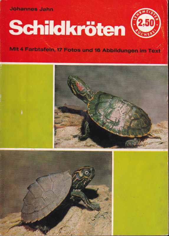 Jahn,Johannes  Schildkröten (Lehrmeister-Bücherei Nr.166) 