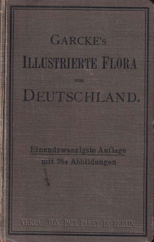 Garcke,August  Illustrierte Flora von Deutschland 