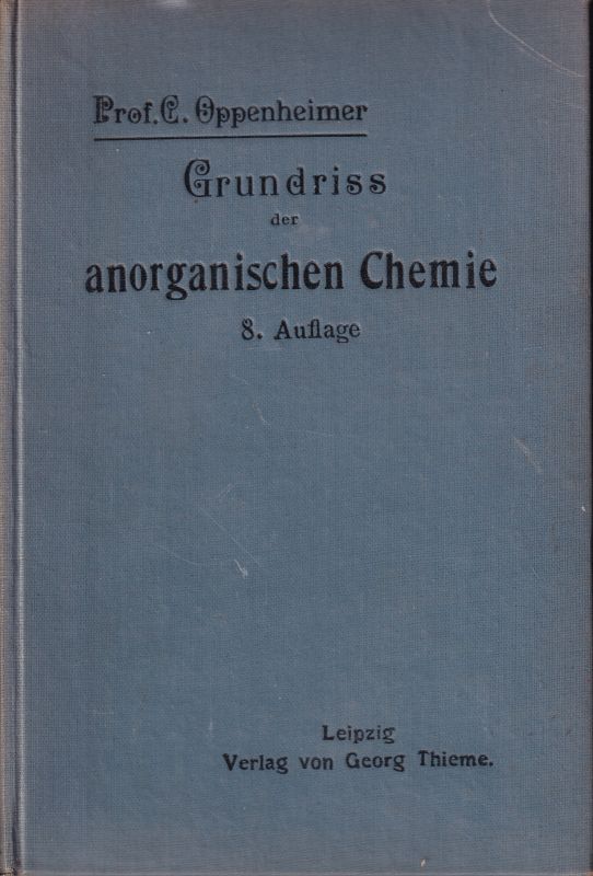 Oppenheimer,Carl  Grundriß der anorganischen Chemie 