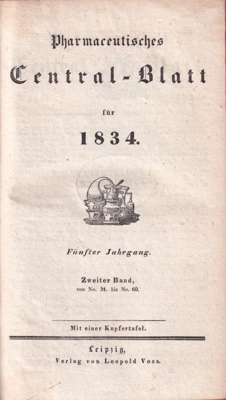 Pharmaceutisches Central -Blatt für 1834  Pharmaceutisches Central -Blatt für 1834 5.Jahrgang 2.Band von No.31 