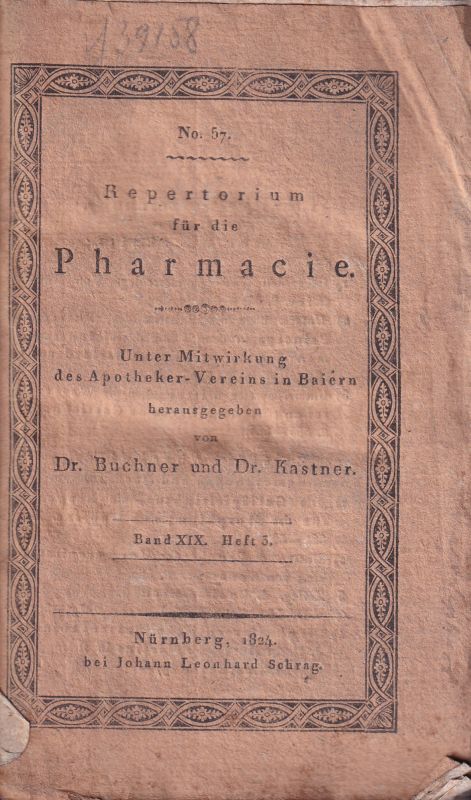 Repertorium für die Pharmacie  Repertorium für die Pharmacie 19.Band Heft 3 Jahr 1824 