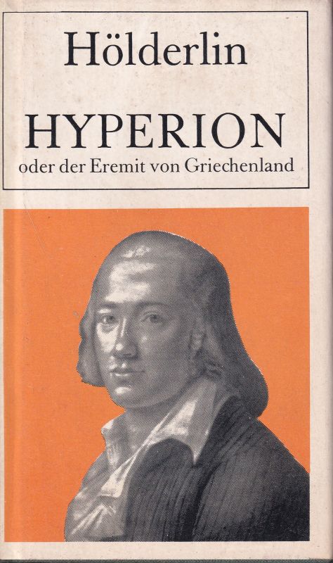 Hölderlin,Friedrich  Hyperion oder der Eremit von Griechenland 