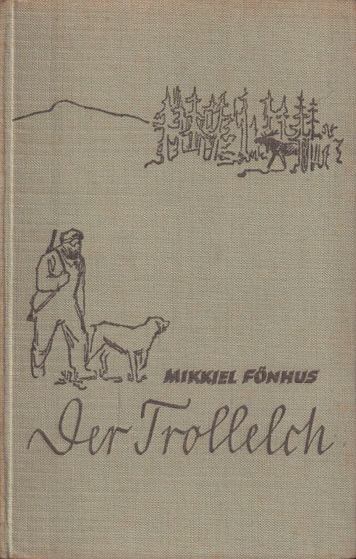 Fönhus,Mikkiel  Der Troll-Elch 
