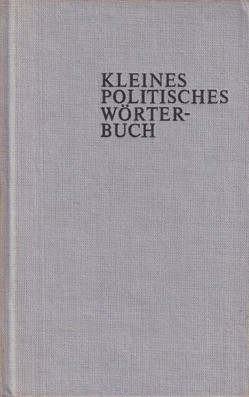 Autorenkollektiv  Kleines Politisches Wörterbuch 