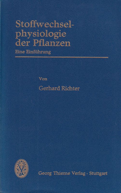 Richter,Gerhard  Stoffwechselphysiologie der Pflanzen 