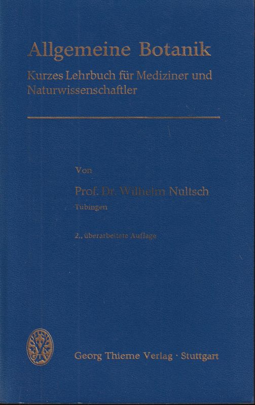 Nultsch,Wilhelm  Allgemeine Botanik.Kurzes Lehrbuch für Mediziner und 