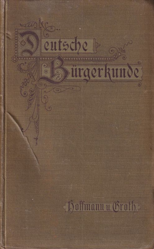 Hoffmann,Georg+Ernst Groth  Deutsche Bürgerkunde 