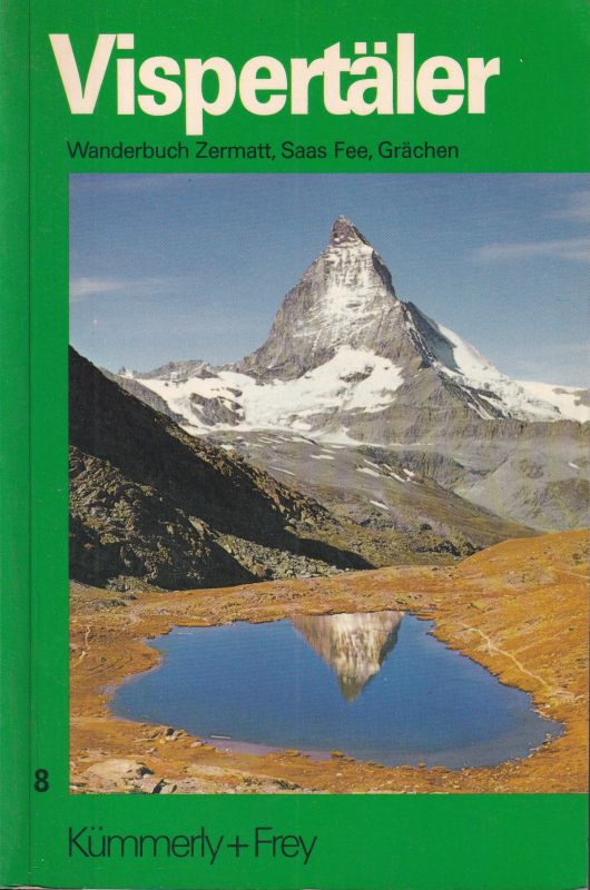 Fux,Adolf  Vispertäler.Zermatt - Saas Fee - Grächen 