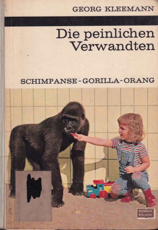 Kleemann,Georg  Die peinlichen Verwandten. Schimpanse-Gorilla-Orang 