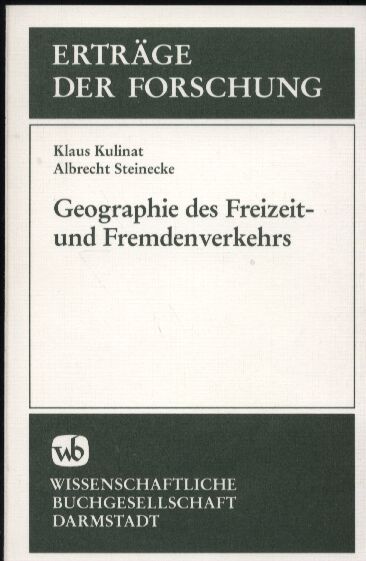 Kulinat,Klaus+Albrecht Steinecke  Geographie des Freizeit- und Fremdenverkehrs 