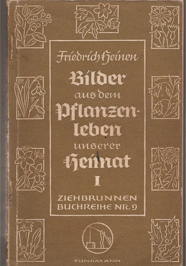 Heinen,Friedrich  Bilder aus dem Pflanzenleben unserer Heimat.1.Teil 