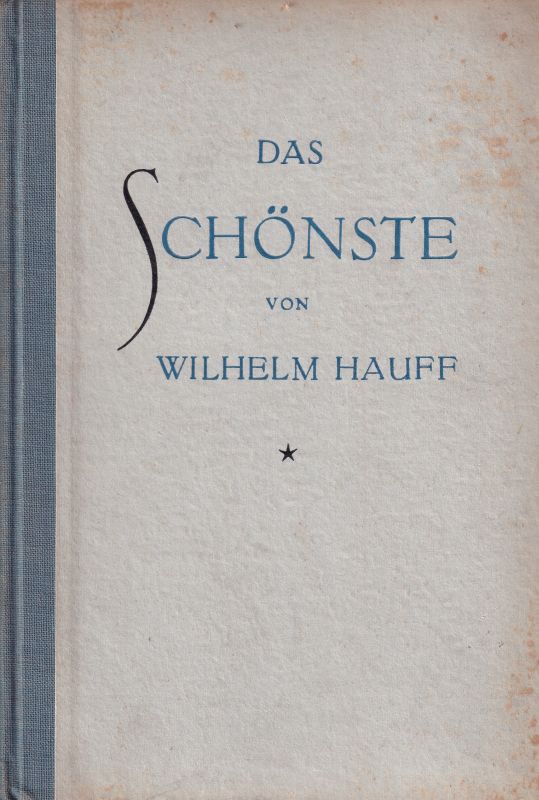 Hauff,Wilhelm  Das Schönste aus deutschen Dichtern - Band 8 