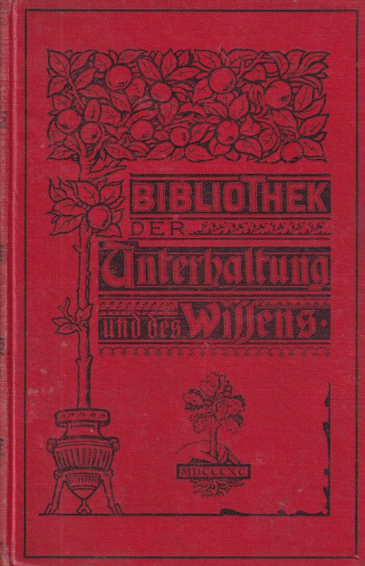Bibliothek der Unterhaltung und des Wissens  Bibliothek der Unterhaltung und des Wissens Jahrgang 1901 Vierter Band 