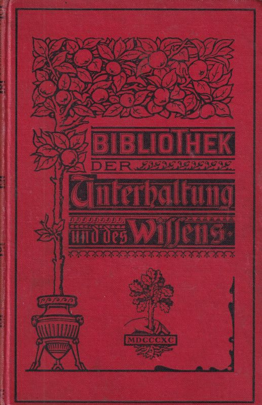 Bibliothek der Unterhaltung und des Wissens  Bibliothek der Unterhaltung und des Wissens Jahrgang 1901 13. Band 