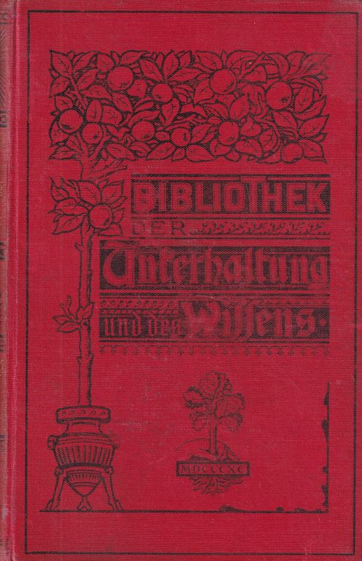 Bibliothek der Unterhaltung und des Wissens  Bibliothek der Unterhaltung und des Wissens Jahrgang 1901 Zweiter Band 