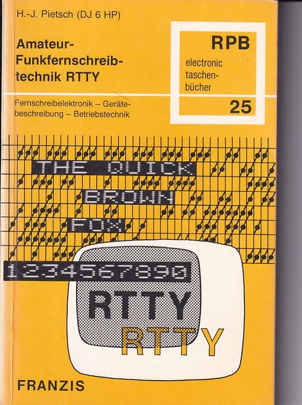 Pietsch,Hans-Joachim  Amateur-Funkfernschreibtechnik RTTY 