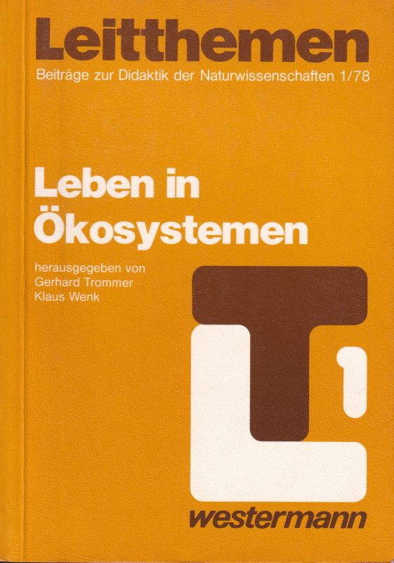 Trommer,Gerd+Wenk,Klaus  Leben in Ökosystemen,Leitthemen-Beiträge zur Didaktik der Naturwissens 
