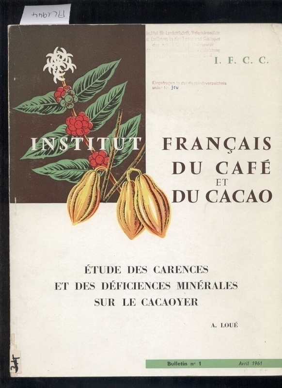 Loue,A.  Etude des carences et des deficiences minerales sur le cacaoyer 