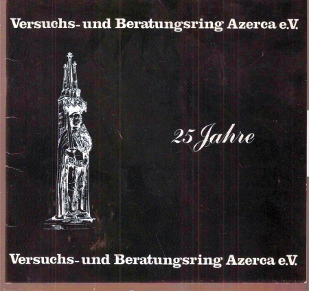 Versuchs-und Beratungsring Azerca e.V.  25 Jahre Versuchs-und Beratungsring Azerca e.V. 