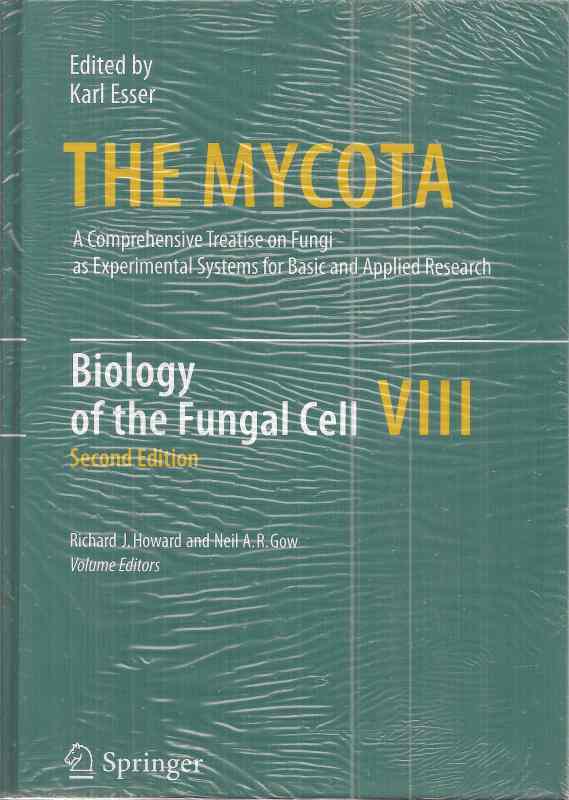 Howard,Richard J. and Neil A.R.Gow  The Mycota Volume VIII Biology of the Fungal Cell 