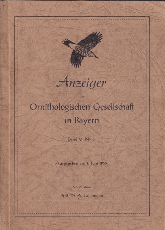 Ornithologische Gesellschaft in Bayern e.V.  Anzeiger der Ornithologischen Gesellschaft in Bayern Band V 1959 