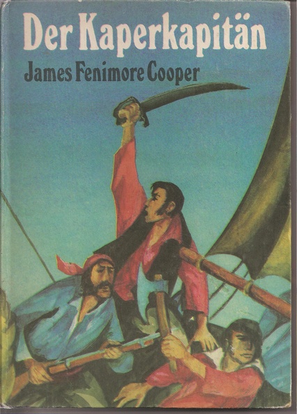Cooper,James Fenimore  Der Kaperkapitän 