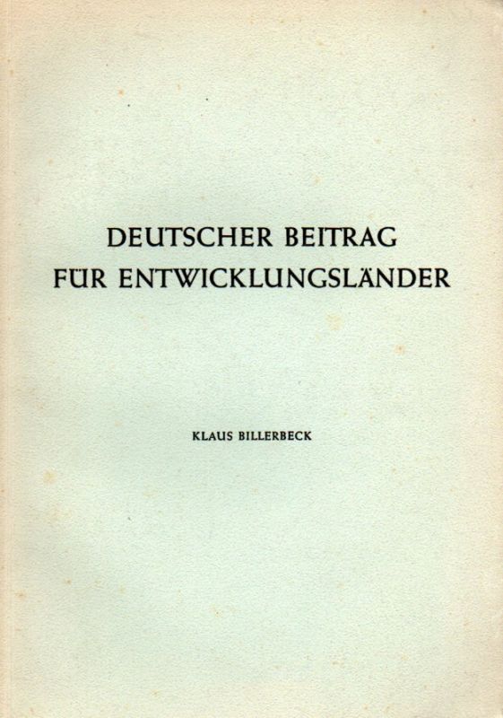 Billerbeck,Klaus  Deutscher Beitrag für Entwicklungsländer 