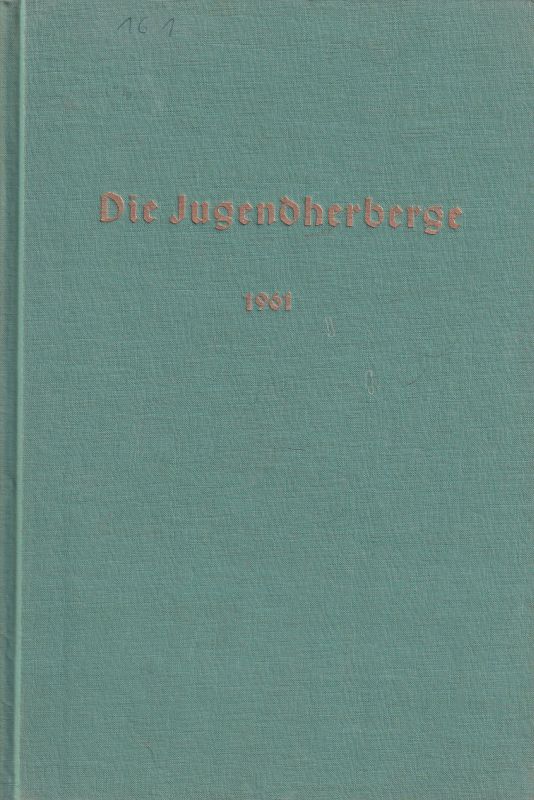 Deutsches Jugendherbergswerk e.V. (Hsg.)  Die Jugendherberge Folge 1 bis 6, Jahr 1961 