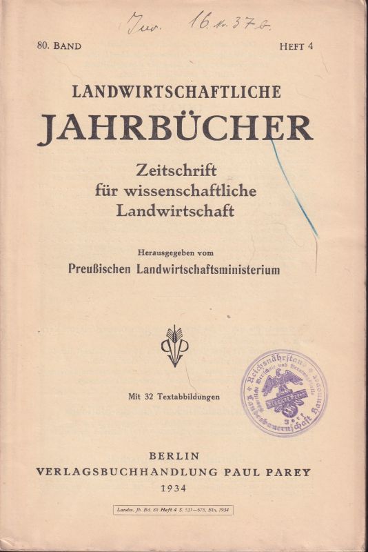 Landwirtschaftliche Jahrbücher  Landwirtschaftliche Jahrbücher 80.Band 1934 Heft 4 (1 Heft) 