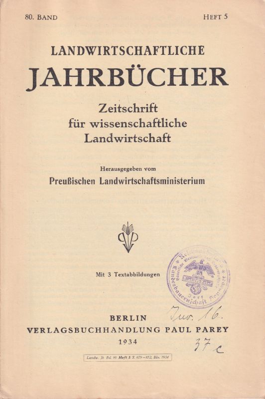 Landwirtschaftliche Jahrbücher  Landwirtschaftliche Jahrbücher 80.Band 1934 Heft 5 (1 Heft) 