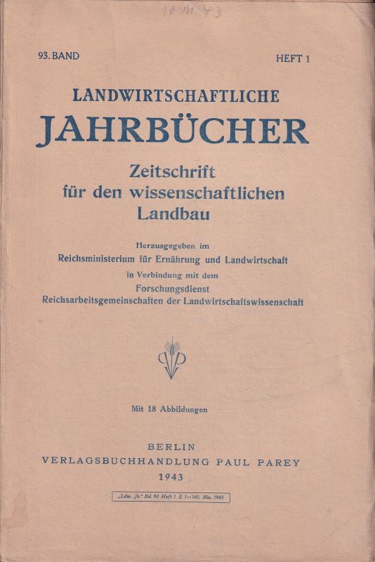 Landwirtschaftliche Jahrbücher  Landwirtschaftliche Jahrbücher 92.Band 1943 Heft 1 (1 Heft) 