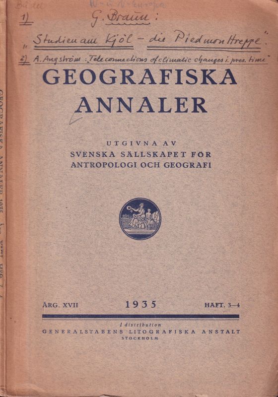 Braun,Gustav und Anders Änström  Geografiska Annaler Ärg. XVII, 1935 Häft 3-4 