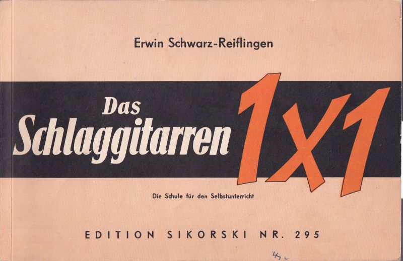 Schwarz-Reiflingen,Erwin  Das Schlaggitarren-Einmaleins 