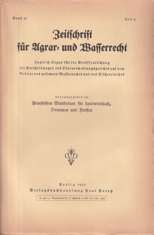 Zeitschrift für Agrar- und Wasserrecht  Zeitschrift für Agrar- und Wasserrecht 17 Band 1932 Hefte 1 bis 4 