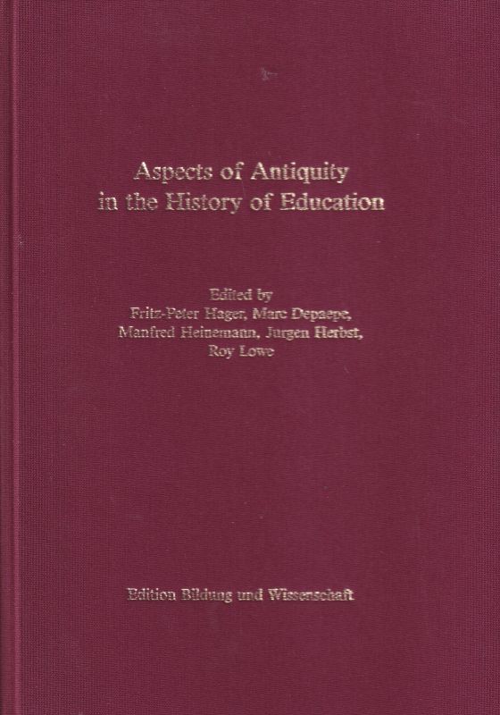 Hager,Fritz-Peter and Marc Depaepe and other  Aspects of Antiquity in the History of Education 